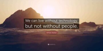 Abhijit Naskar Quote: “We can live without technology, but not without ...
